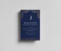 Ramadan Journal - 3 Month Practical Journal
